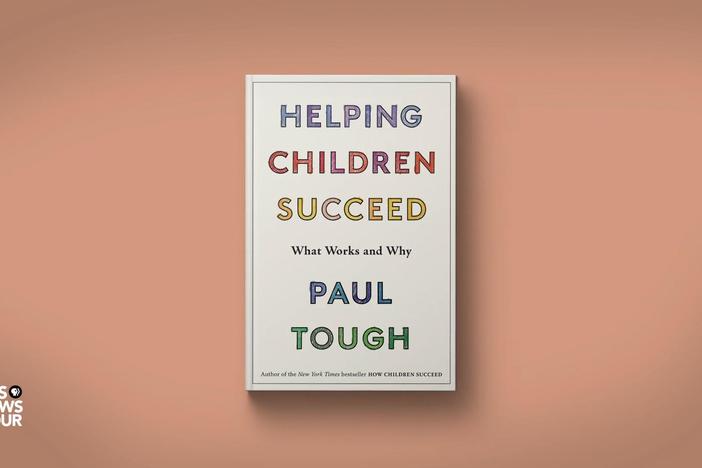 Author Paul Tough answers your questions about ‘Helping Children Succeed’
