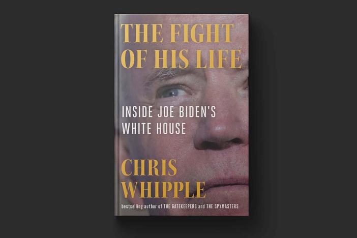 New book 'The Fight of His Life' reveals the inner workings of the Biden White House