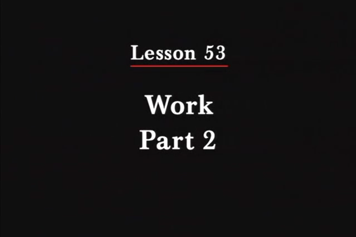 JPN II, Lesson 53. The topic covered is work: getting a job.