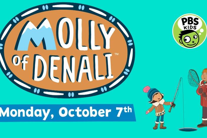 Join MOLLY OF DENALI for Some All New Adventures on 10/7!