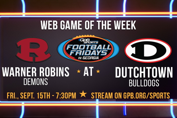 Football Fridays in Georgia Web Game of the Week: Warner Robins at Dutchtown