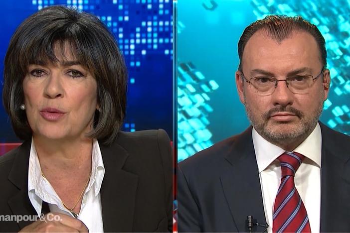 Christiane speaks exclusively with Mexican Foreign Minister Luis Videgaray Caso.