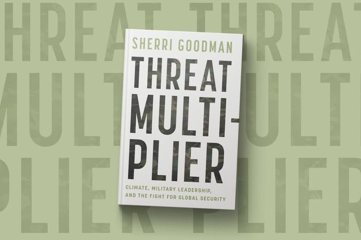 New book ‘Threat Multiplier’ details the fight for the Pentagon to adapt to climate change