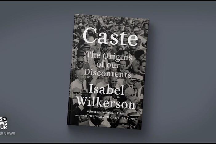 ‘Caste' author Isabel Wilkerson on America's race and class hierarchy