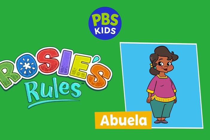 Meet Rosie's grandma Abuela!
