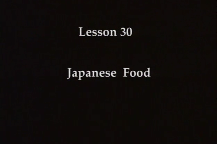 JPN I, L 30 - The topic covered is Japanese food. Writing practice covers the hiragana: