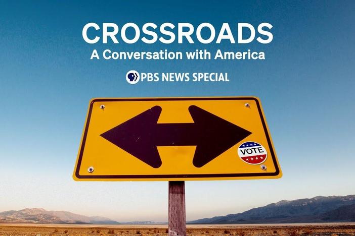 Crossroads: A conversation with America – A PBS News Special