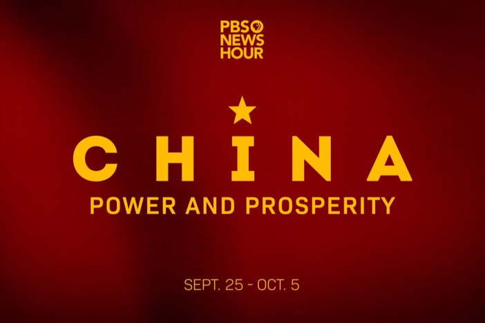 PBS NewsHour explores today’s China and its relationship with the United States.