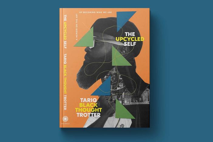 Tariq 'Black Thought' Trotter on his impact on hip-hop and new memoir, 'The Upcycled Self'