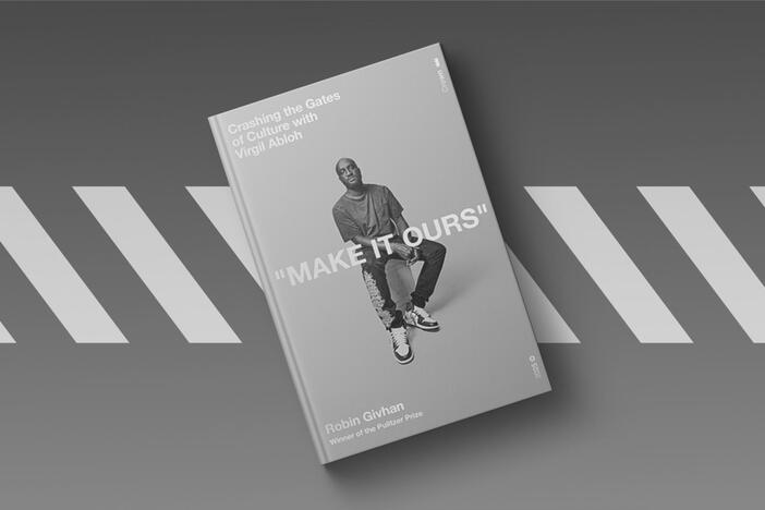 Robin Givhan's 'Make It Ours' explores how Virgil Abloh helped redefine fashion