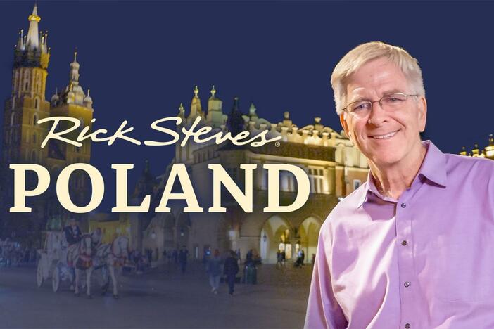 Join Rick Steves for a "best of Poland" special featuring Kraków, Warsaw, Gdańsk and more.