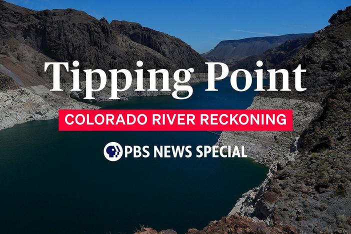 Tipping Point: Colorado River Reckoning