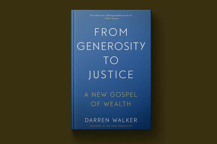 Darren Walker proposes shift in focus of giving in new book 'From Generosity to Justice'