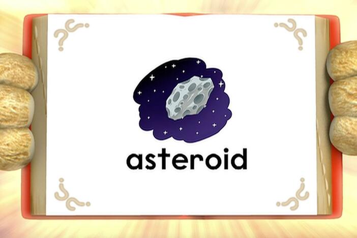 Woofster comes to the rescue and defines asteroid. 
