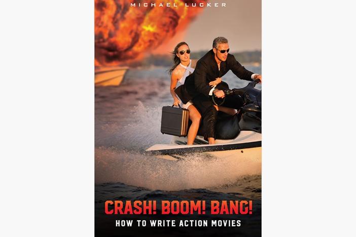 Atlanta-based screenwriter Michael Lucker's book, 'Crash! Boom! Bang! How To Write Action Movies,' shares the storytelling tools behind the explosions we see on screen.