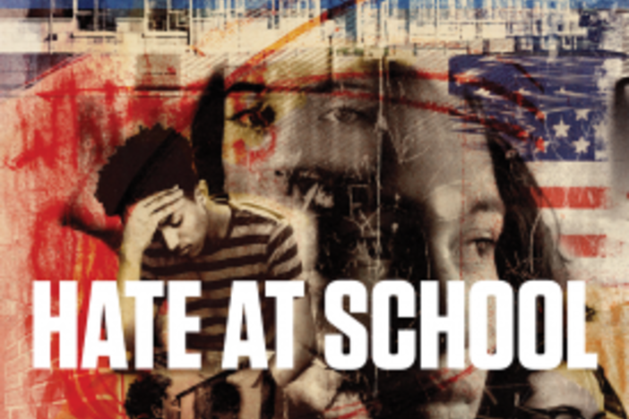 A new report finds hate incidents in schools are on the rise. 