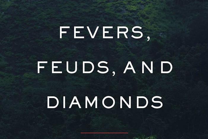 <em>Fevers, Feuds, and Diamonds: Ebola and the Ravages of History,</em> by Paul Farmer