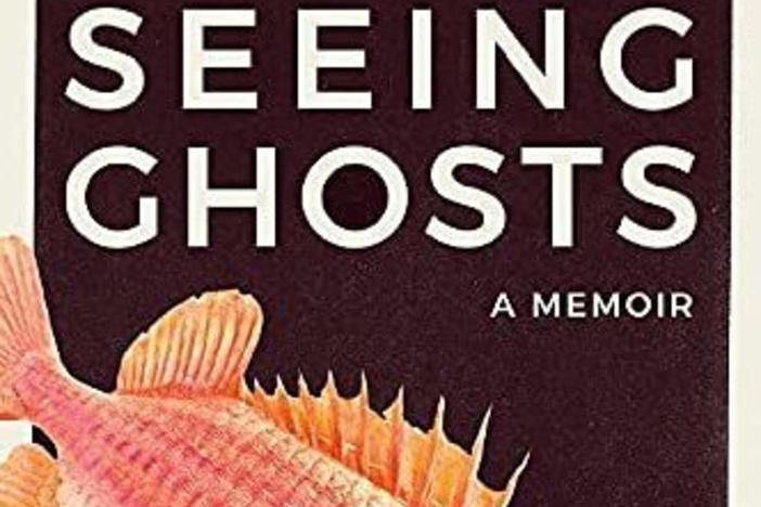 <em>Seeing Ghosts: A Memoir,</em> by Kat Chow