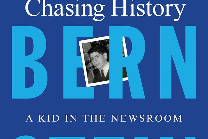 <em>Chasing History,</em> by Carl Bernstein