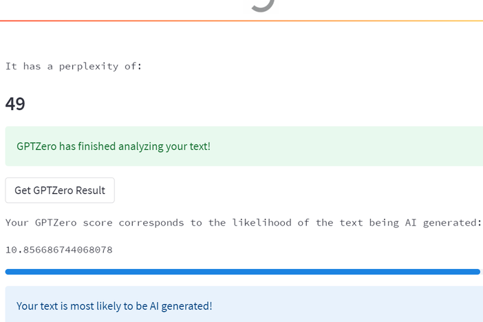 GPTZero in action: The bot correctly detected AI-written text. The writing sample that was submitted? ChatGPT's attempt at "an essay on the ethics of AI plagiarism that could pass a ChatGPT detector tool."