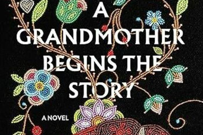 Generations of mothers are at the center of 'A Grandmother Begins The Story'