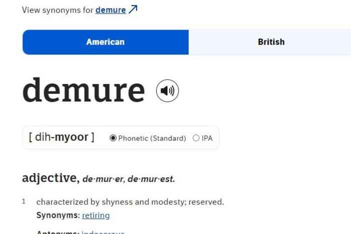 Dictionary.com lexicographers analyze headlines, social media trends, search engine results and other data to come up with the word of the year. This year, it's "demure."