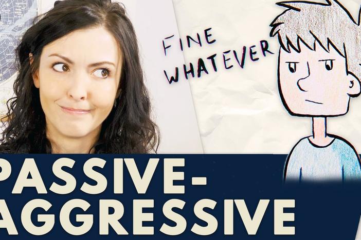 Why Are People So Passive-Aggressive?: asset-mezzanine-16x9