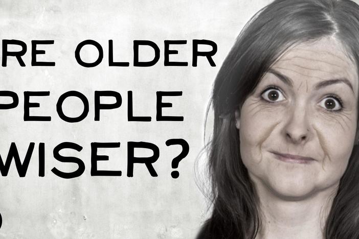 Are Older People Wiser?: asset-mezzanine-16x9