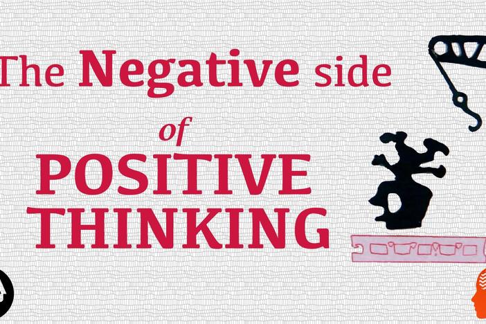The Negative Side of Positive Thinking: asset-mezzanine-16x9