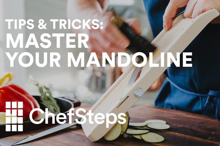 Master Your Mandoline: asset-mezzanine-16x9
