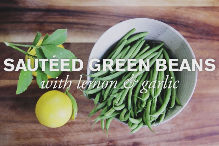 Sauteed Green Beans with Lemon & Garlic: asset-mezzanine-16x9