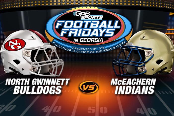 Football Fridays In Georgia - North Gwinnett vs. McEachern: asset-mezzanine-16x9