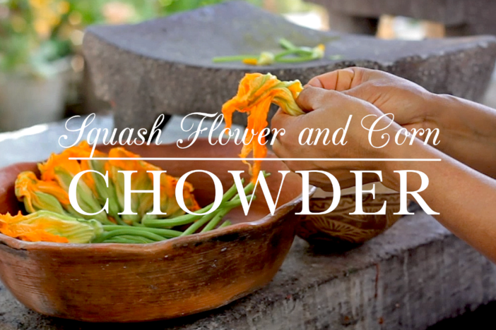 Squash Blossom Flower and Corn Chowder: asset-mezzanine-16x9