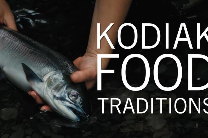 Kodiak Island Food Traditions: asset-mezzanine-16x9