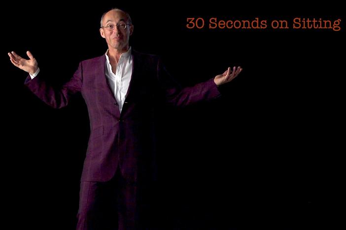 James Levine: 30 Seconds on Sitting: asset-mezzanine-16x9