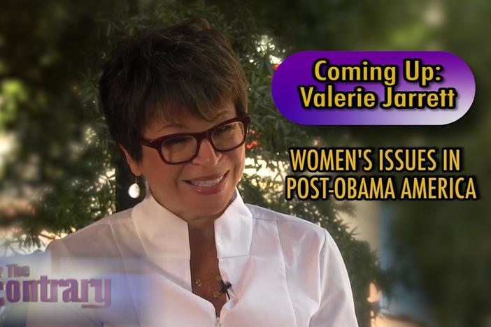 Valerie Jarrett: Women's Issues in Post-Obama America: asset-mezzanine-16x9