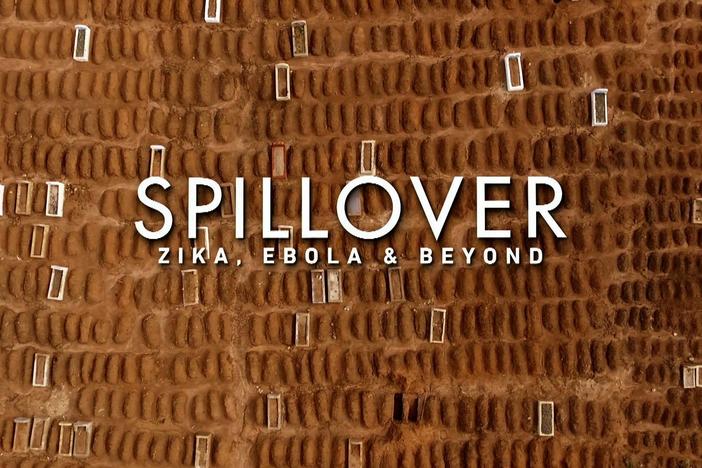 Spillover - Zika, Ebola & Beyond: asset-mezzanine-16x9