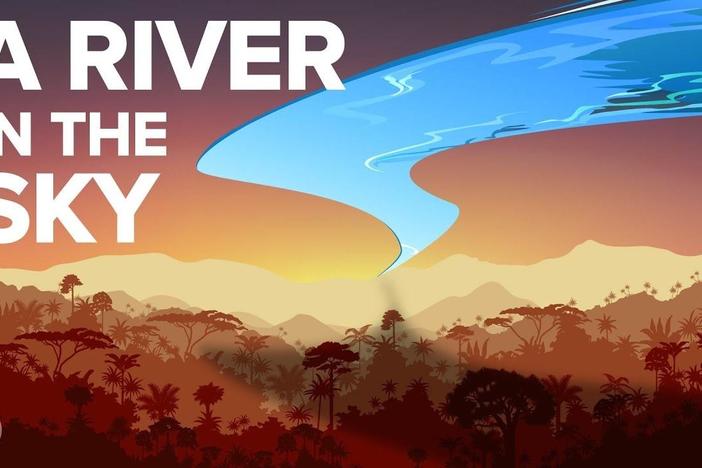 The Largest River On Earth Is In The Sky: asset-mezzanine-16x9