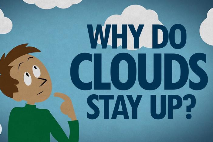 Why Do Clouds Stay Up?: asset-mezzanine-16x9