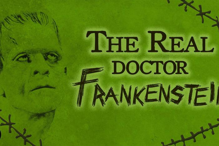 The Real "Doctor Frankenstein": asset-mezzanine-16x9