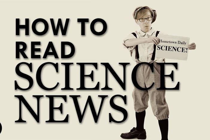 How to Read Science News: asset-mezzanine-16x9