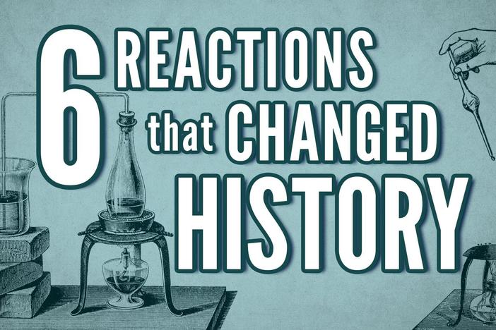 6 Chemical Reactions That Changed History: asset-mezzanine-16x9