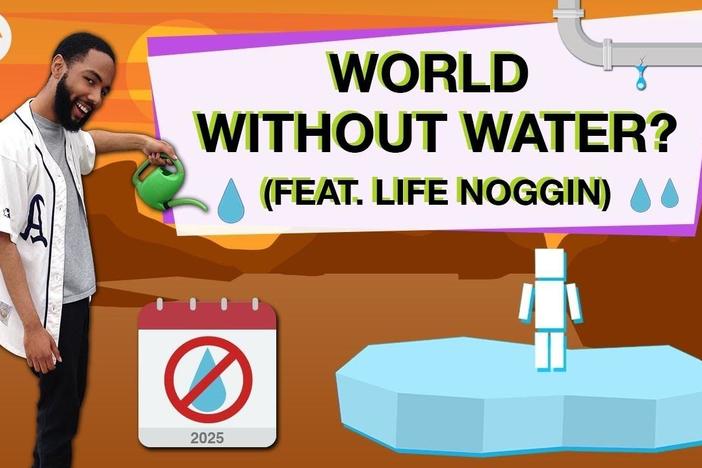 Is Earth Running Out of Water? (feat. Life Noggin): asset-mezzanine-16x9
