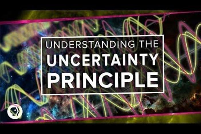 Understanding the Uncertainty Principle: asset-mezzanine-16x9