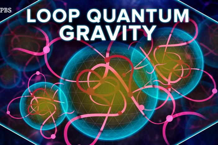 Loop Quantum Gravity Explained: asset-mezzanine-16x9