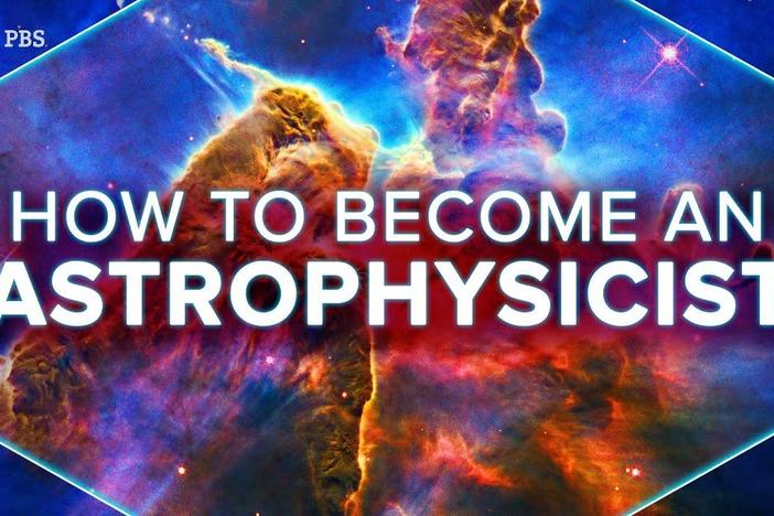 How To Become an Astrophysicist: asset-mezzanine-16x9
