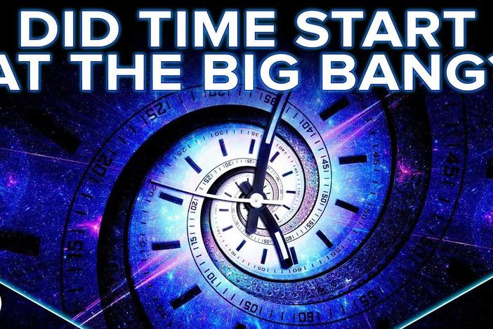 Did Time Start at the Big Bang?: asset-mezzanine-16x9