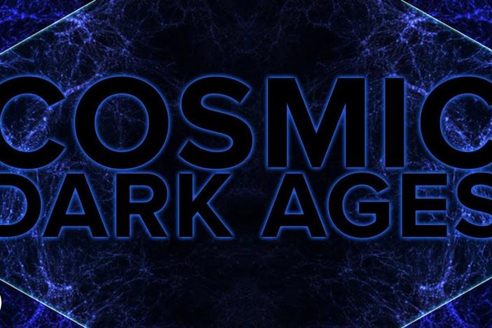 The Cosmic Dark Ages: asset-mezzanine-16x9