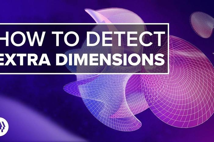 How to Detect Extra Dimensions: asset-mezzanine-16x9