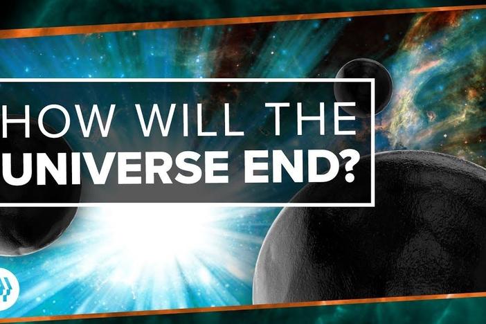 How Will the Universe End?: asset-mezzanine-16x9